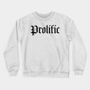 Prolific OE wht Crewneck Sweatshirt